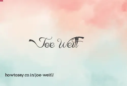 Joe Weitl