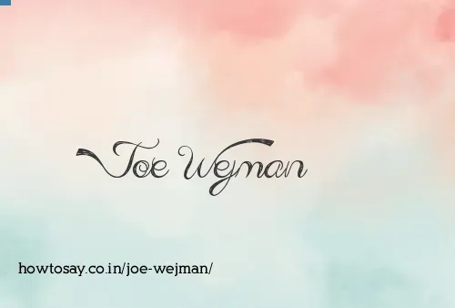 Joe Wejman