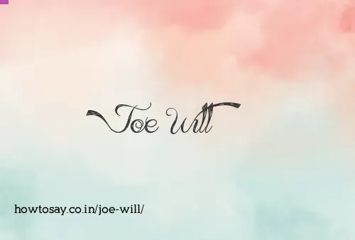 Joe Will