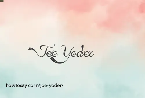 Joe Yoder