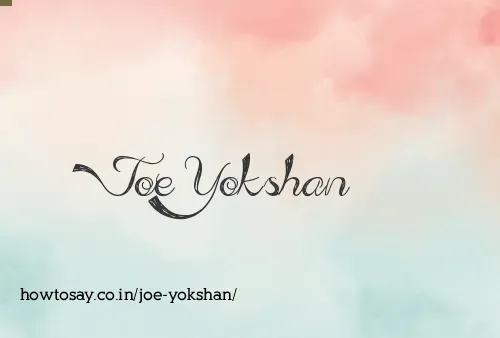 Joe Yokshan