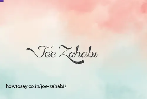 Joe Zahabi