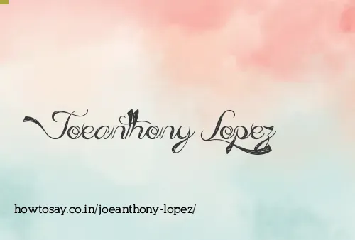 Joeanthony Lopez