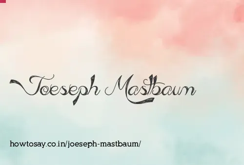 Joeseph Mastbaum