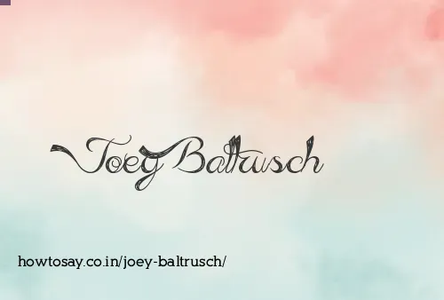 Joey Baltrusch
