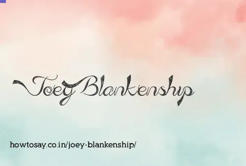 Joey Blankenship