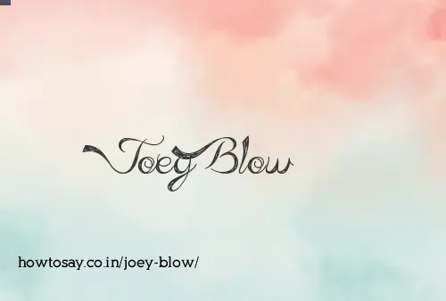 Joey Blow