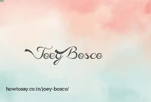Joey Bosco