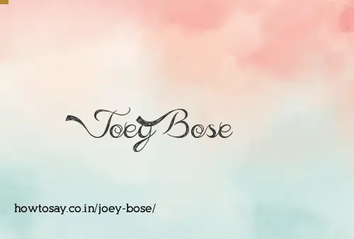 Joey Bose