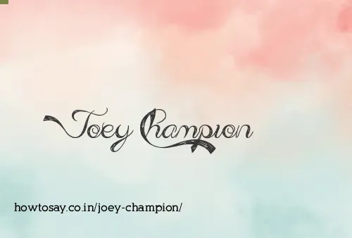 Joey Champion