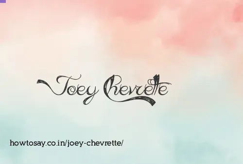 Joey Chevrette