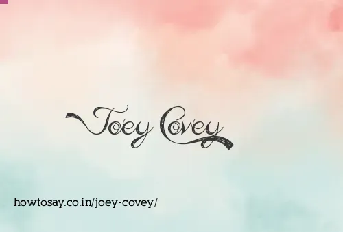 Joey Covey