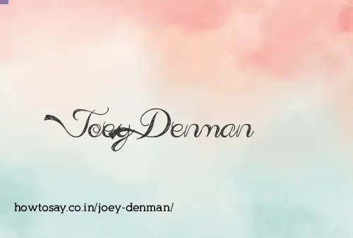 Joey Denman