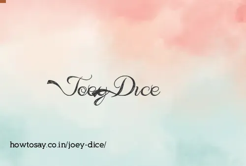 Joey Dice