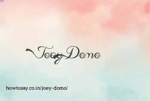 Joey Domo