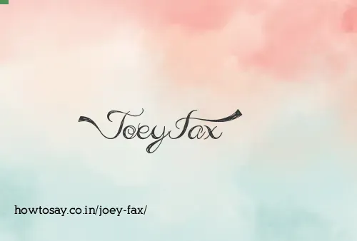 Joey Fax