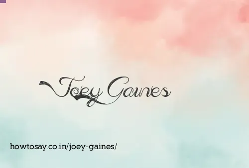 Joey Gaines