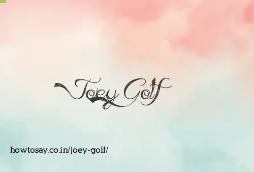 Joey Golf