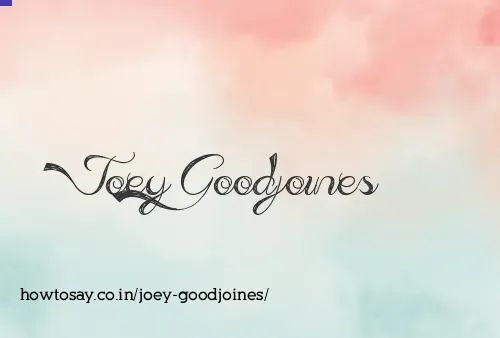 Joey Goodjoines