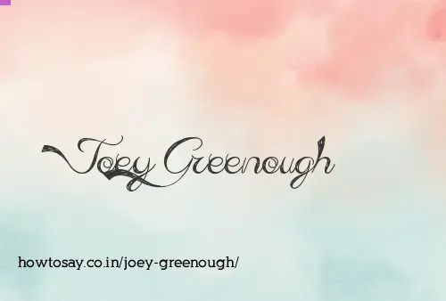 Joey Greenough
