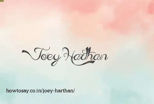 Joey Harthan