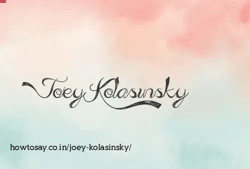 Joey Kolasinsky