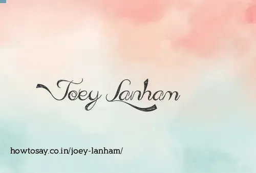 Joey Lanham