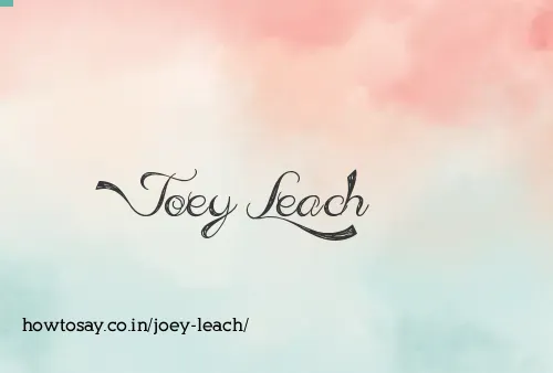 Joey Leach