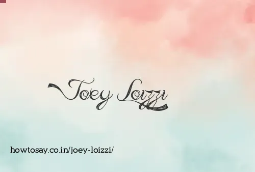 Joey Loizzi