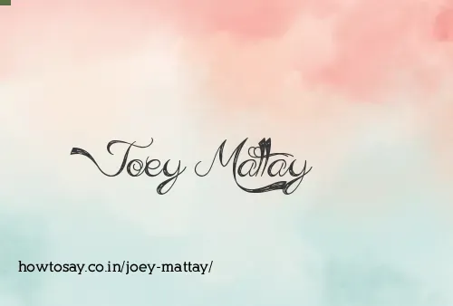 Joey Mattay