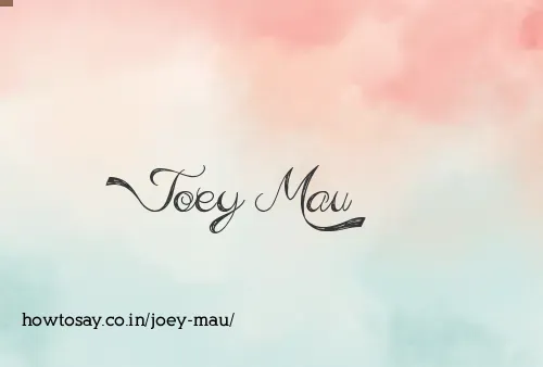 Joey Mau