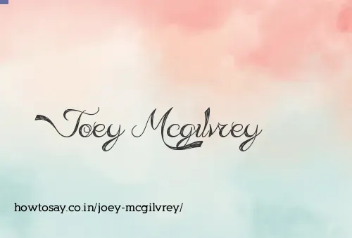 Joey Mcgilvrey