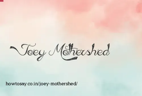 Joey Mothershed
