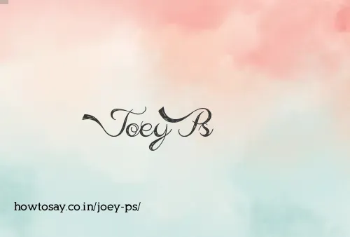 Joey Ps