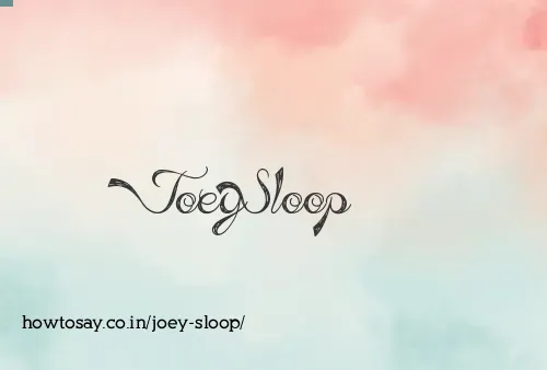 Joey Sloop