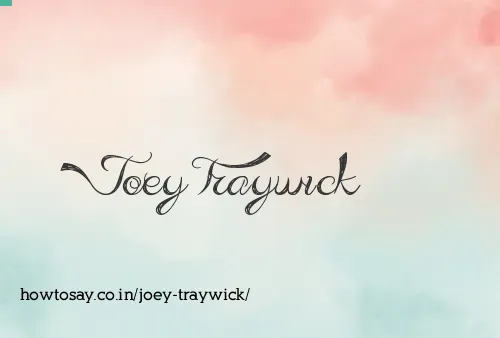 Joey Traywick