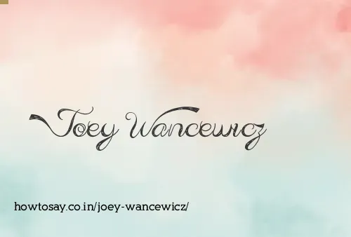 Joey Wancewicz