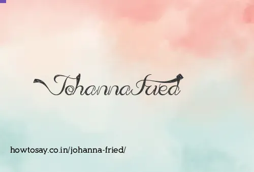 Johanna Fried
