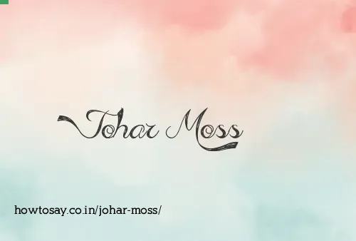 Johar Moss