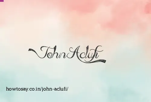 John Aclufi