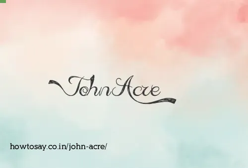 John Acre