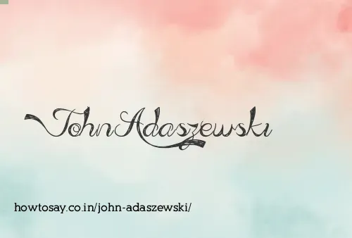 John Adaszewski