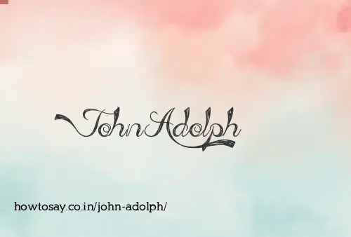John Adolph