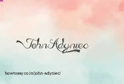 John Adyniec