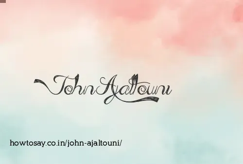 John Ajaltouni