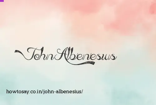 John Albenesius