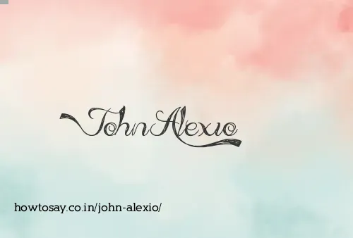 John Alexio