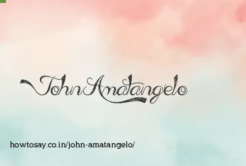 John Amatangelo