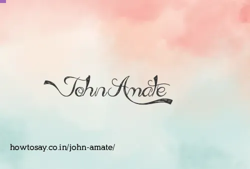 John Amate