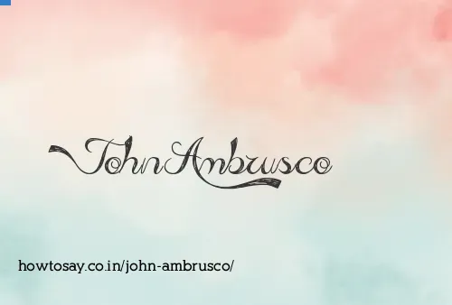 John Ambrusco